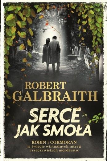Serce jak smoła. Cormoran Strike prowadzi...