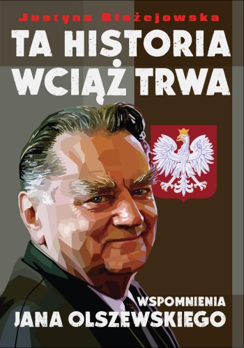 Ta historia wciąż trwa wspomnienia jana...