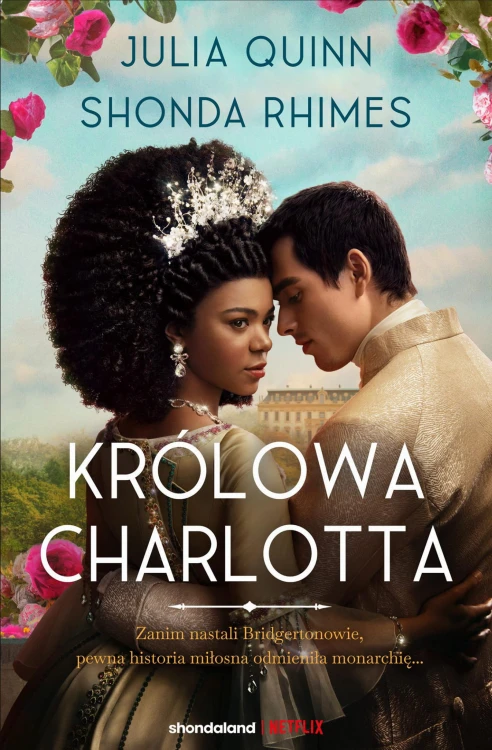Królowa Charlotta. Opowieść ze świata...