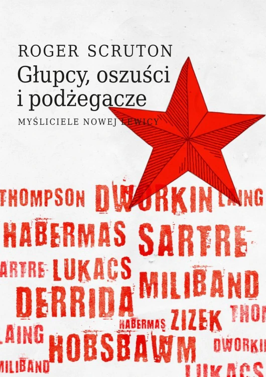Głupcy, oszuści i podżegacze. Myśliciele nowej...