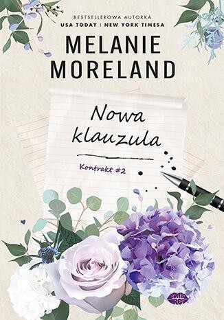Nowa klauzula. Kontrakt. Tom 2, Melanie Moreland
