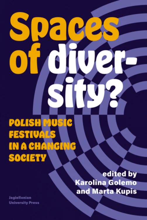 Spaces of Diversity? Polish Music Festivals in...