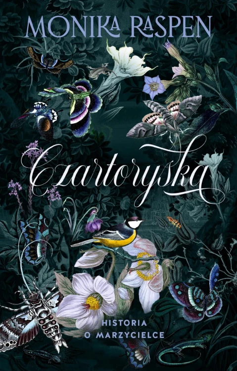 Czartoryska. Historia o marzycielce, Monika Raspen