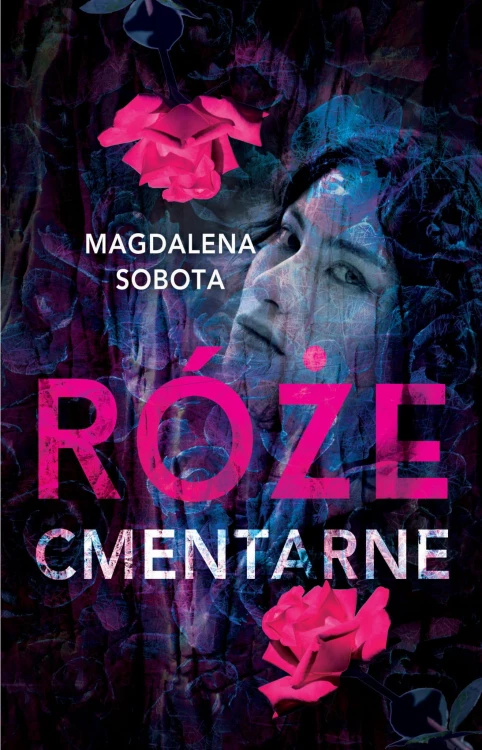 Róże cmentarne, Magdalena Sobota