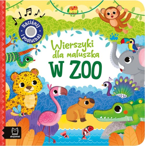 W zoo. Wierszyki dla maluszka. Naciśnij i...