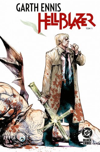 Hellblazer. Tom 1 wyd. 2026, Garth Ennis
