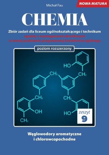 Chemia nowa matura zeszyt  9, Michał Fau
