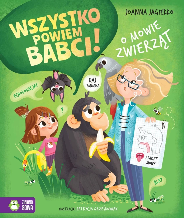 O mowie zwierząt. Wszystko powiem babci!