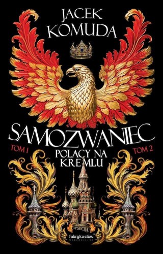 Samozwaniec. Tom 1-2, Jacek Komuda