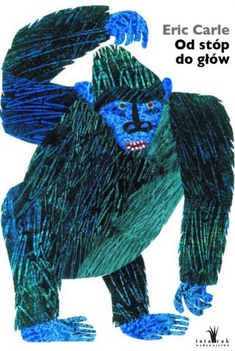 Od stóp do głów wyd. 6, Eric Carle