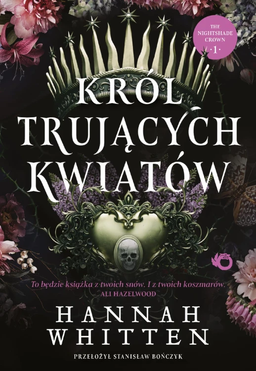 Król trujących kwiatów. The Nightshade Crown....