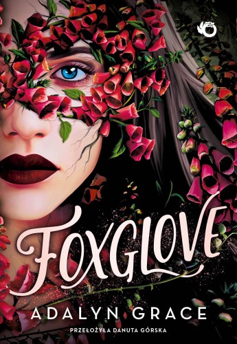 Foxglove. Belladonna. Tom 2 wyd. 2, Adalyn Grace
