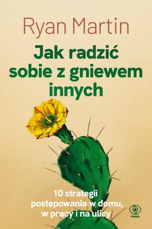 Jak radzić sobie z gniewem innych, Ryan Martin