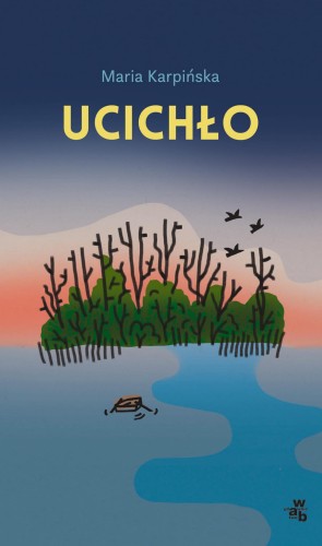Ucichło, Maria Karpińska