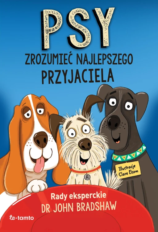 Psy. Zrozumieć najlepszego przyjaciela, John Brads
