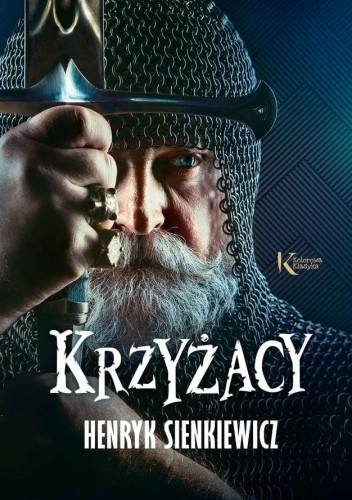 Krzyżacy. Kolorowa klasyka, Henryk Sienkiewicz