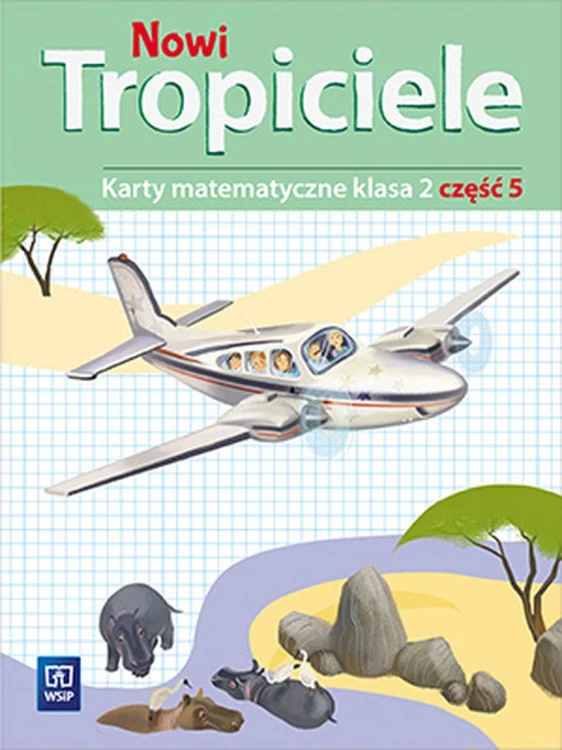 Nowi Tropiciele matematyka klasa 2 część 5...