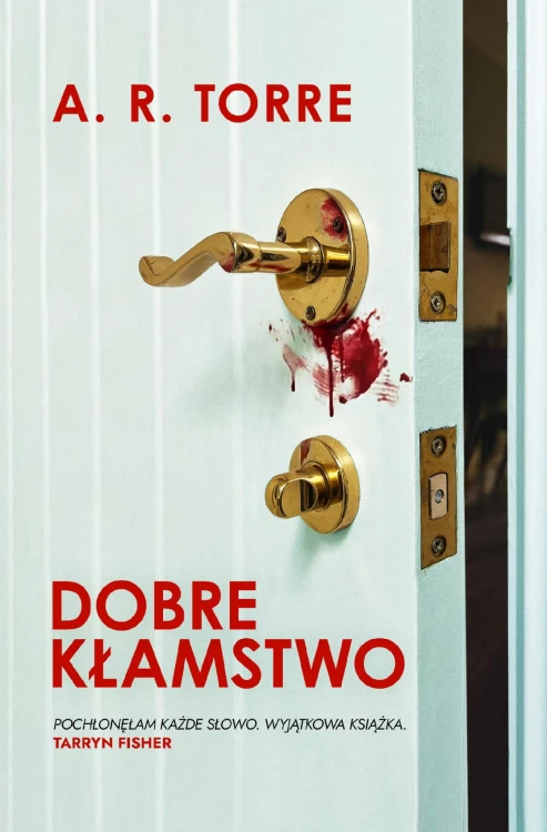 Dobre kłamstwo, A. R. Torre