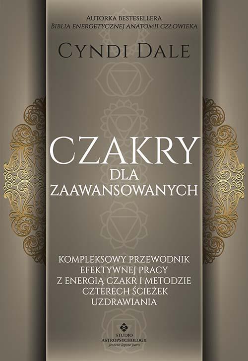 Czakry dla zaawansowanych. Kompleksowy...