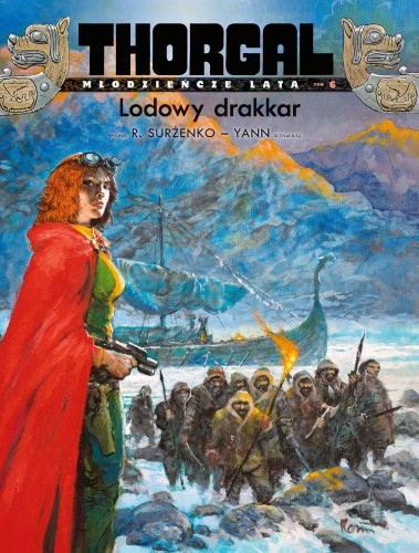 Lodowy drakkar. Thorgal - młodzieńcze lata....