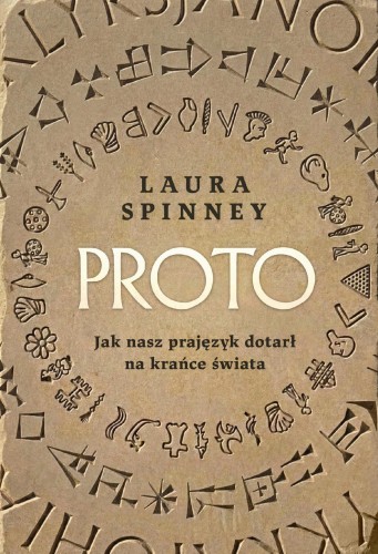 Proto. Jak nasz prajęzyk dotarł na krańce świata