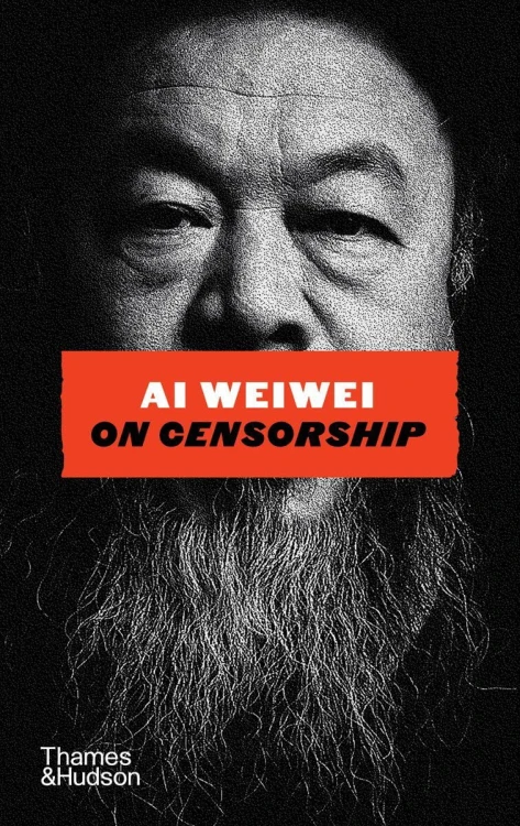 Ai Weiwei on Censorship, Ai Weiwei