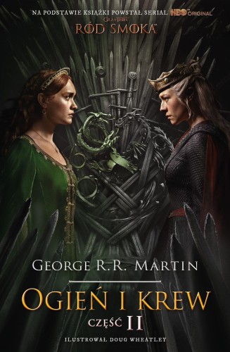 Ogień i krew. Pieśń lodu i ognia. Część 2...
