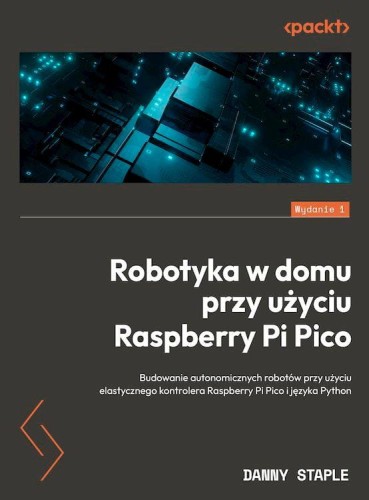 Robotyka w domu przy użyciu Raspberry Pi Pico