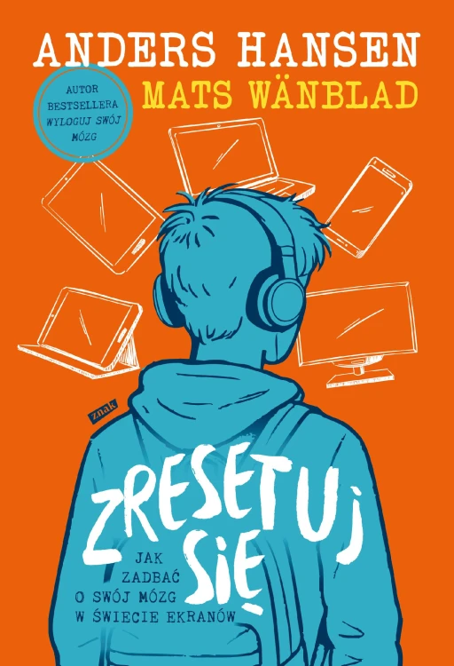 Zresetuj się. Jak zadbać o swój mózg w świecie...