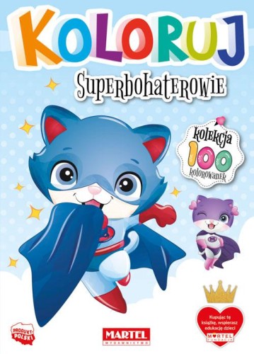 Superbohaterowie. Koloruj, Opracowanie zbiorowe