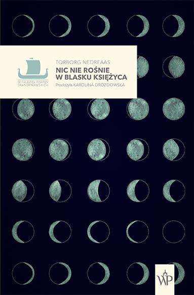 Nic nie rośnie w blasku księżyca, Torborg Nedreaas