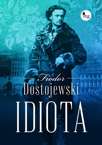 Idiota, Fiodor Dostojewski