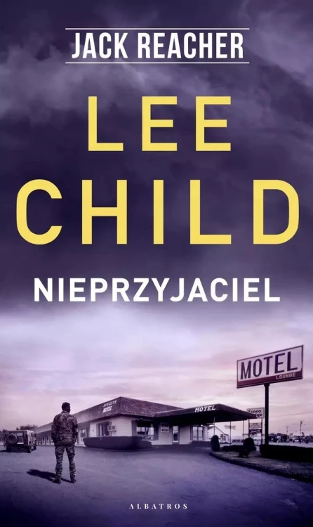 Nieprzyjaciel. Jack Reacher, Lee Child
