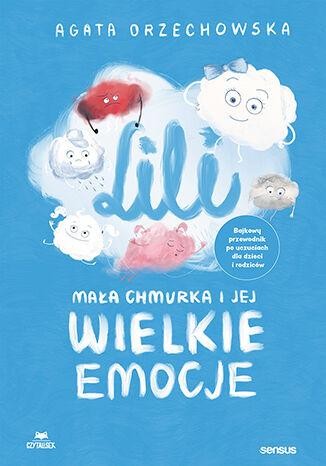 Lili. Mała chmurka i jej wielkie emocje....