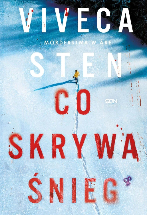Co skrywa śnieg. Morderstwa w Are, Viveca Sten
