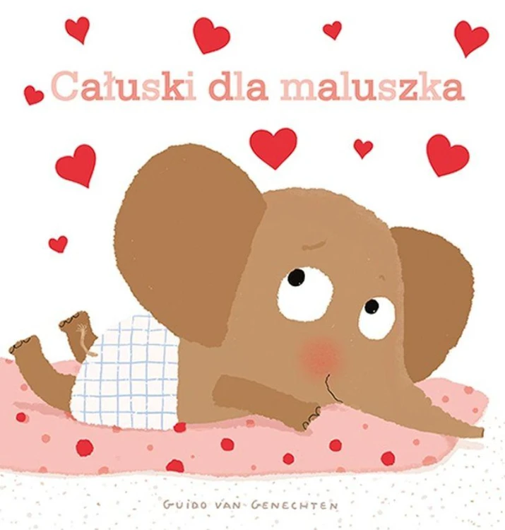 Całuski dla maluszka, Guido Van Genechten