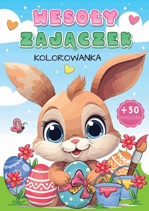 Wesoły zajączek. Kolorowanka, Opracowanie zbiorowe