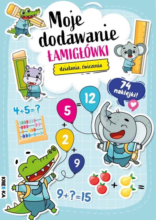 Moje dodawanie. Łamigłówki, Opracowanie zbiorowe