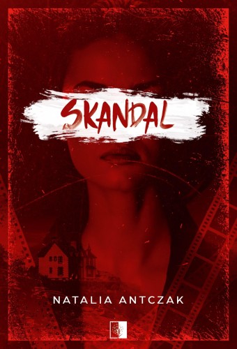 Skandal, Natalia Antczak