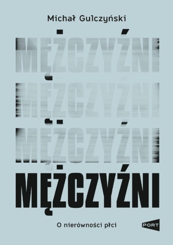 Mężczyźni, Michał Gulczyński