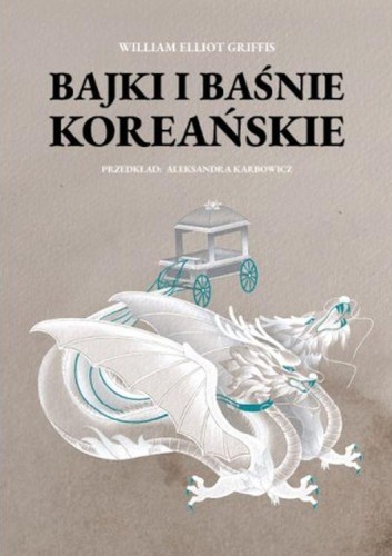 Bajki i baśnie koreańskie, William Elliot Griffis