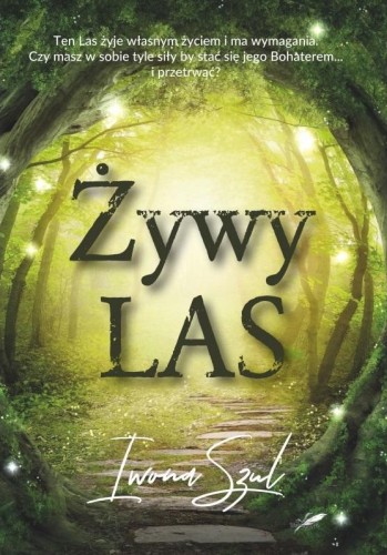 Żywy Las, Iwona Szul