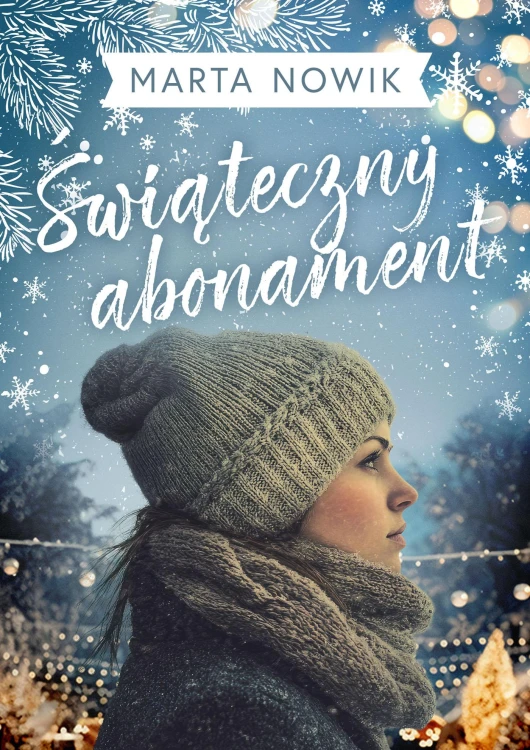 Świąteczny abonament, Marta Nowik