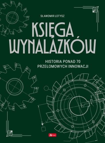 Księga Wynalazków, Sławomir Łotysz