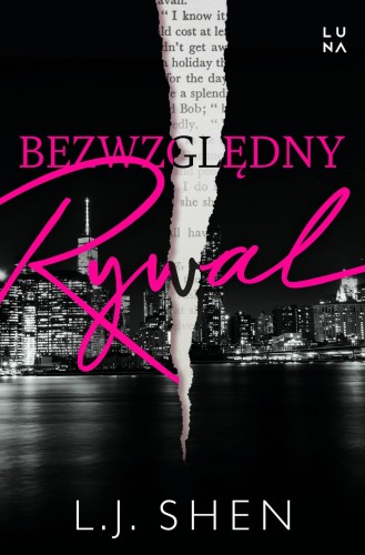 Bezwzględny rywal. Ruthless Rival, L.J. Shen