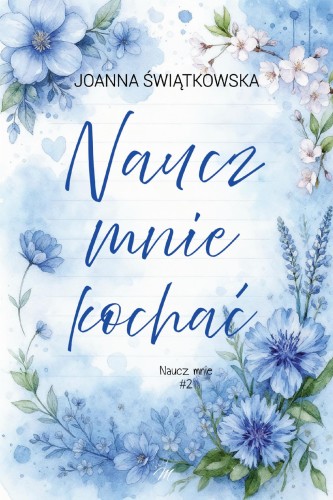Naucz mnie kochać. Naucz mnie. Tom 2