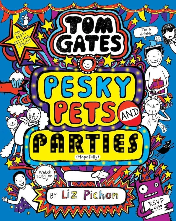 Tom Gates: Pesky Pets and Parties, Liz Pichon