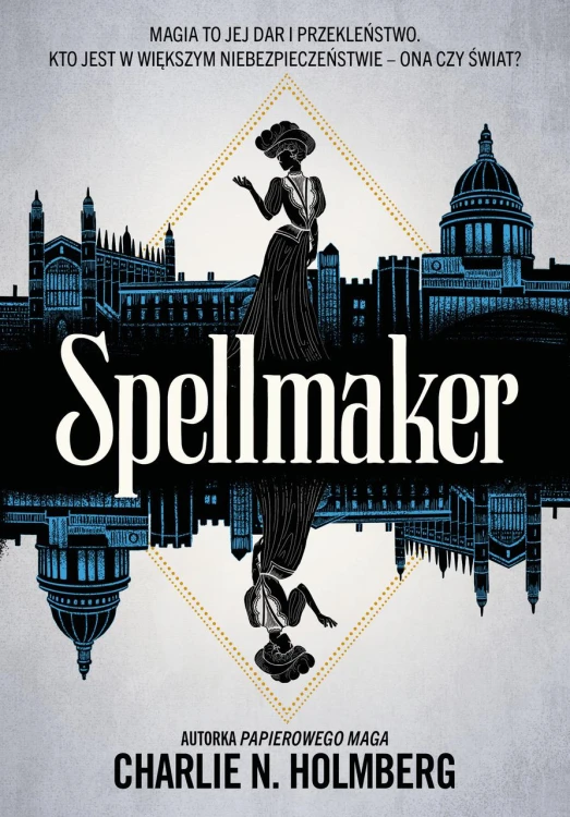 Spellmaker, Charlie N. Holmberg