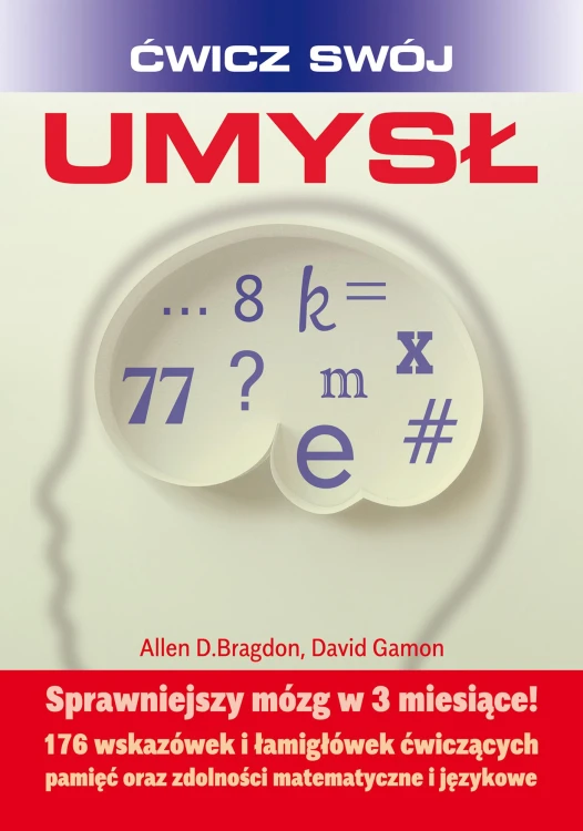 Ćwicz swój umysł. Sprawniejszy mózg w 3...