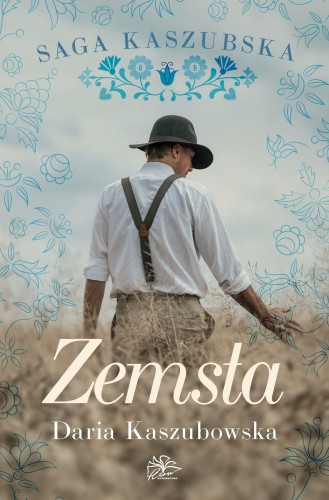 Zemsta. Saga kaszubska. Tom 2, Daria Kaszubowska